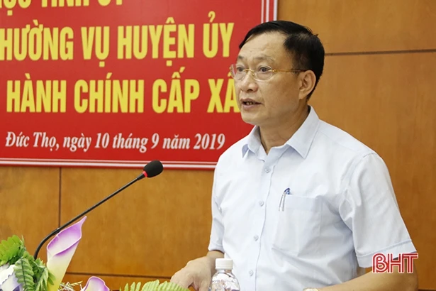 Đức Thọ sớm hoàn thành đánh giá cán bộ, sẵn sàng để có bộ máy mới