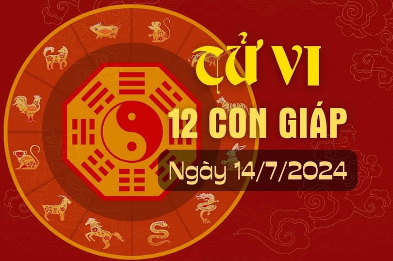 Tử vi hàng ngày - Xem tử vi 12 con giáp hôm nay ngày 14/7/2024. TỬ VI 12 CON GIÁP 14.jpg