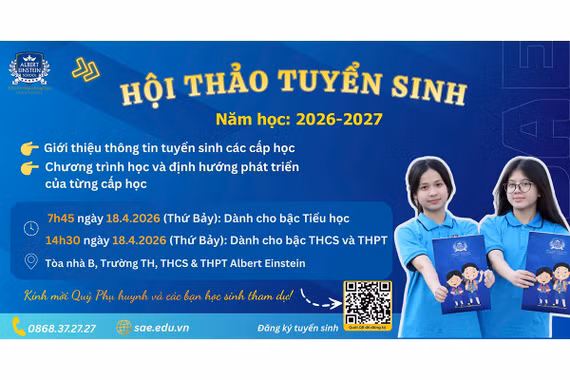 Trường Albert Einstein tổ chức hội thảo tuyển sinh năm học 2026 - 2027