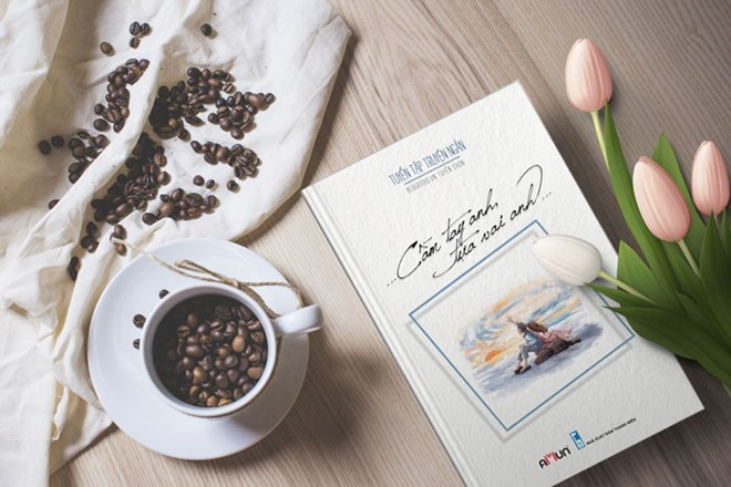 Tập truyện ngắn Cầm tay anh, tựa vai anh. cuon sach danh cho nhung trai tim da mot lan vun vo