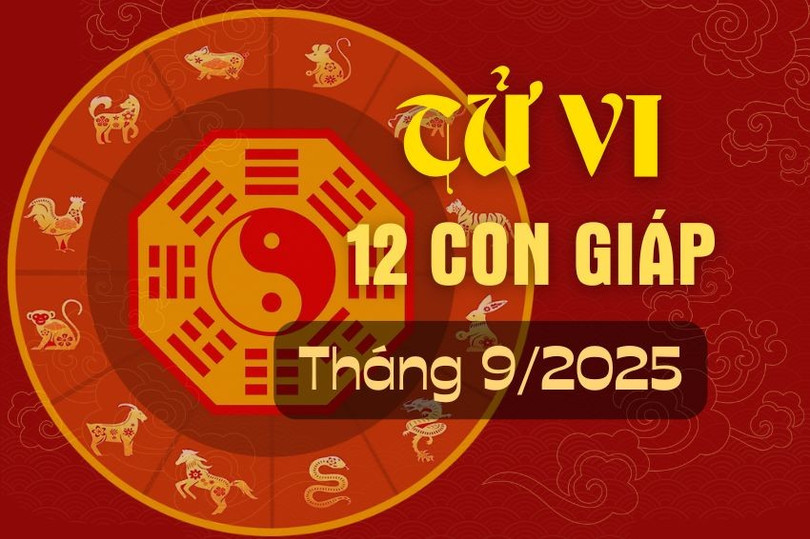 Tử vi 12 con giáp tháng 9/2025. tu-vi-12-con-giap-t9.jpg