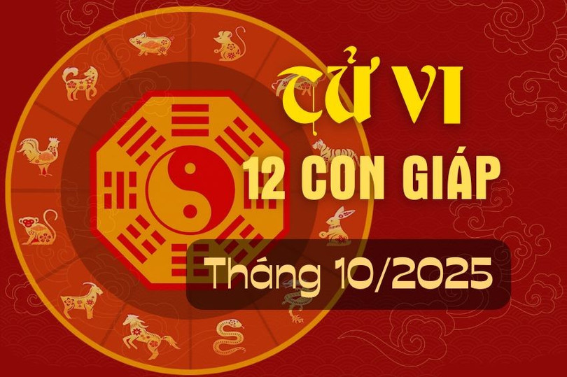 Tử vi 12 con giáp tháng 10/2025. tu-vi-12-con-giap-t10.jpg