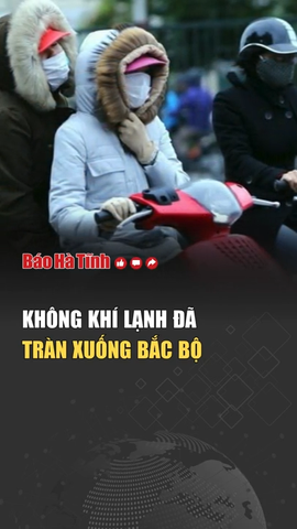 Không khí lạnh đã tràn xuống Bắc Bộ