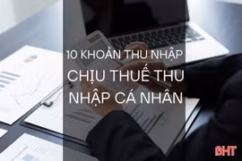 [Motion graphic] 10 khoản thu nhập chịu thuế thu nhập cá nhân