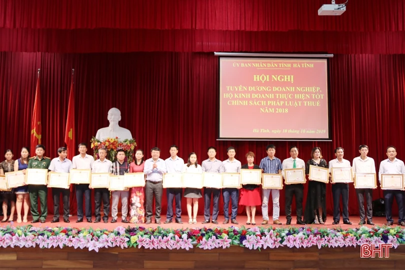 Hà Tĩnh vinh danh 162 doanh nghiệp, hộ kinh doanh thực hiện tốt chính sách thuế năm 2018