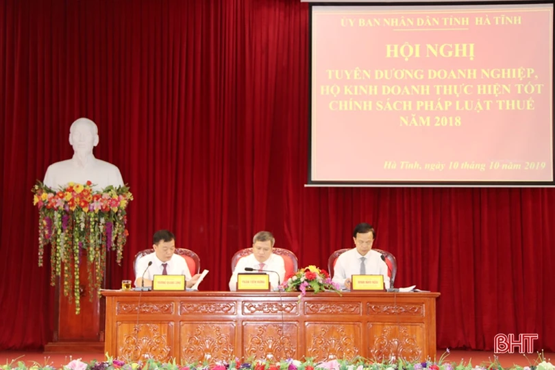 Hà Tĩnh vinh danh 162 doanh nghiệp, hộ kinh doanh thực hiện tốt chính sách thuế năm 2018