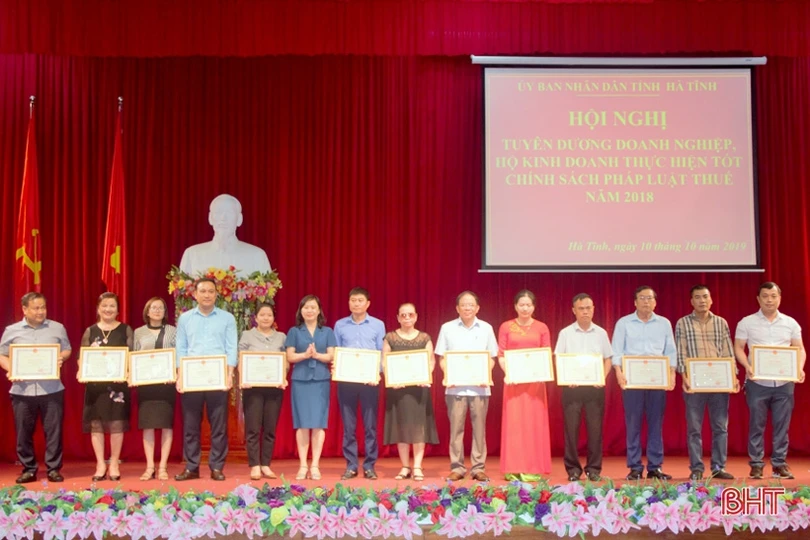 Hà Tĩnh vinh danh 162 doanh nghiệp, hộ kinh doanh thực hiện tốt chính sách thuế năm 2018
