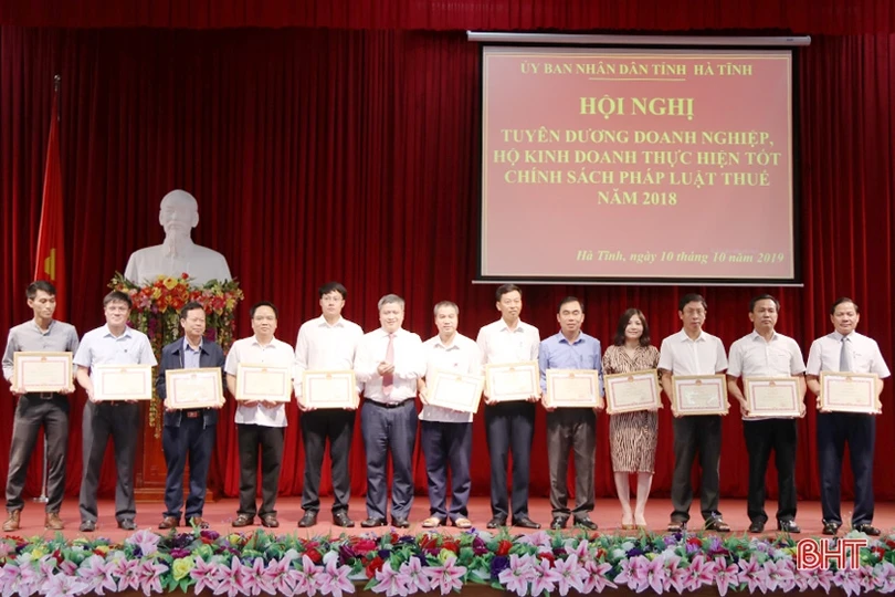 Hà Tĩnh vinh danh 162 doanh nghiệp, hộ kinh doanh thực hiện tốt chính sách thuế năm 2018