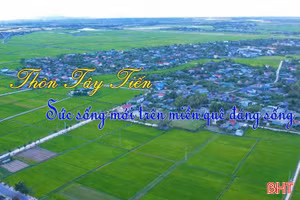 Tây Tiến - Sức sống mới trên miền quê đáng sống