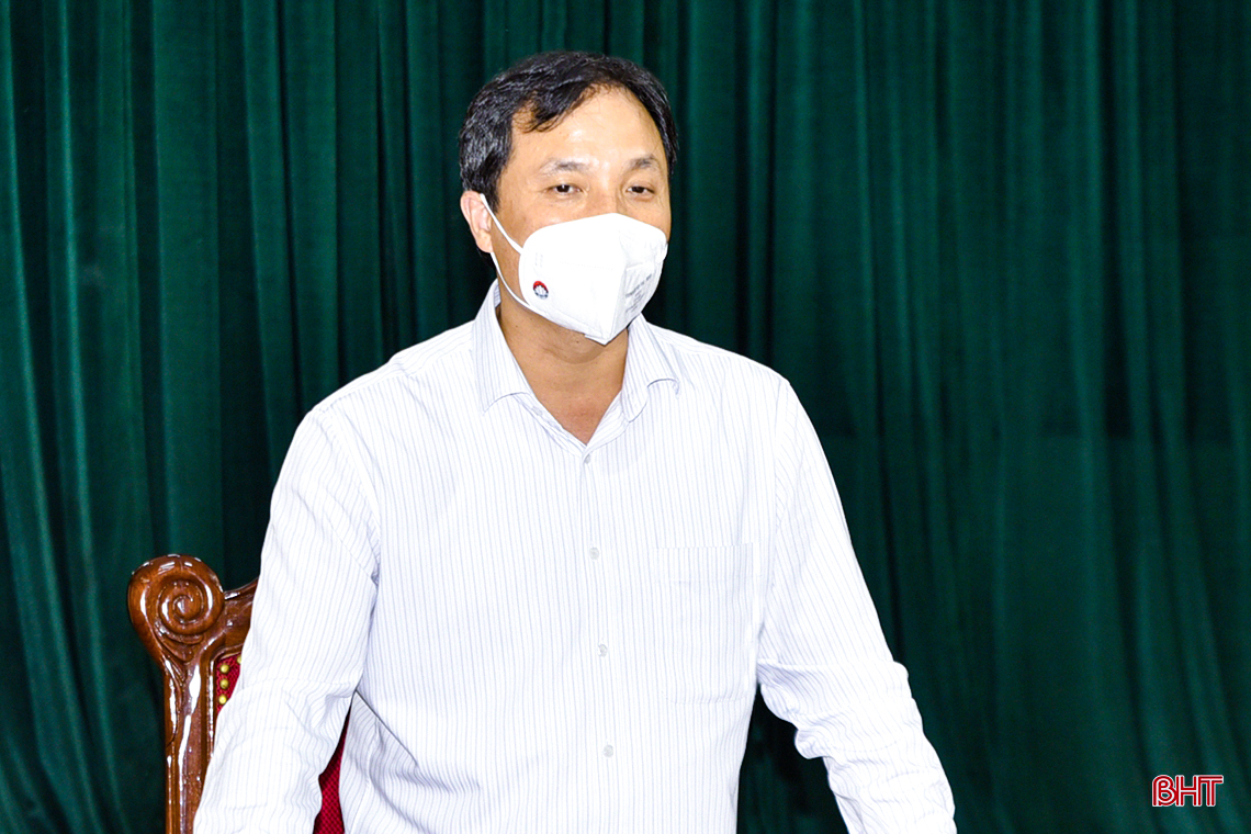 Bí thư Tỉnh ủy: Các địa phương không được chủ quan, lơ là trong công tác phòng, chống dịch COVID-19