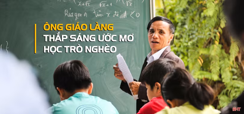 Ông giáo làng thắp sáng ước mơ học trò nghèo