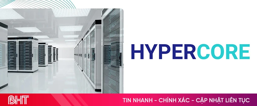 Pyper Core HyperCore cung cấp giải pháp Cloud cho doanh nghiệp chất lượng