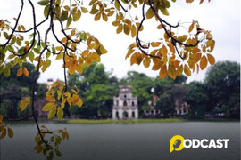 Podcast ghi chép: Tháng Mười hướng về Thủ đô Hà Nội