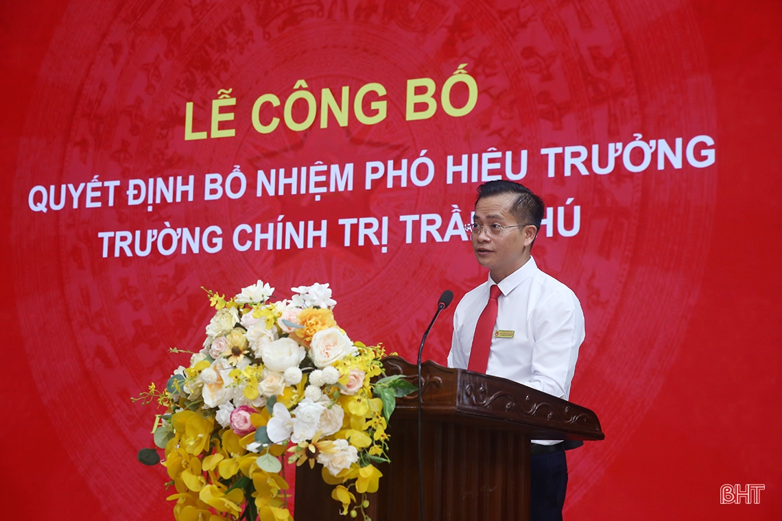 Công bố quyết định bổ nhiệm Phó Hiệu trưởng Trường Chính trị Trần Phú Hà Tĩnh