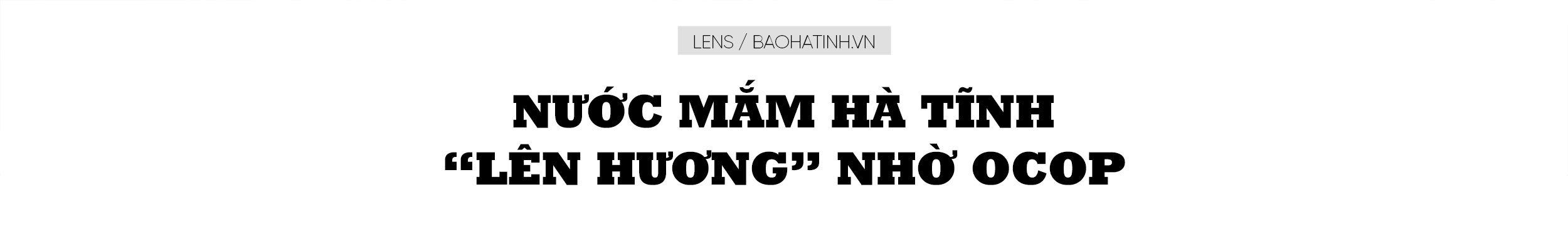 Nước mắm Hà Tĩnh “lên hương” nhờ OCOP
