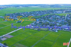 Tây Tiến - Sức sống mới trên miền quê đáng sống