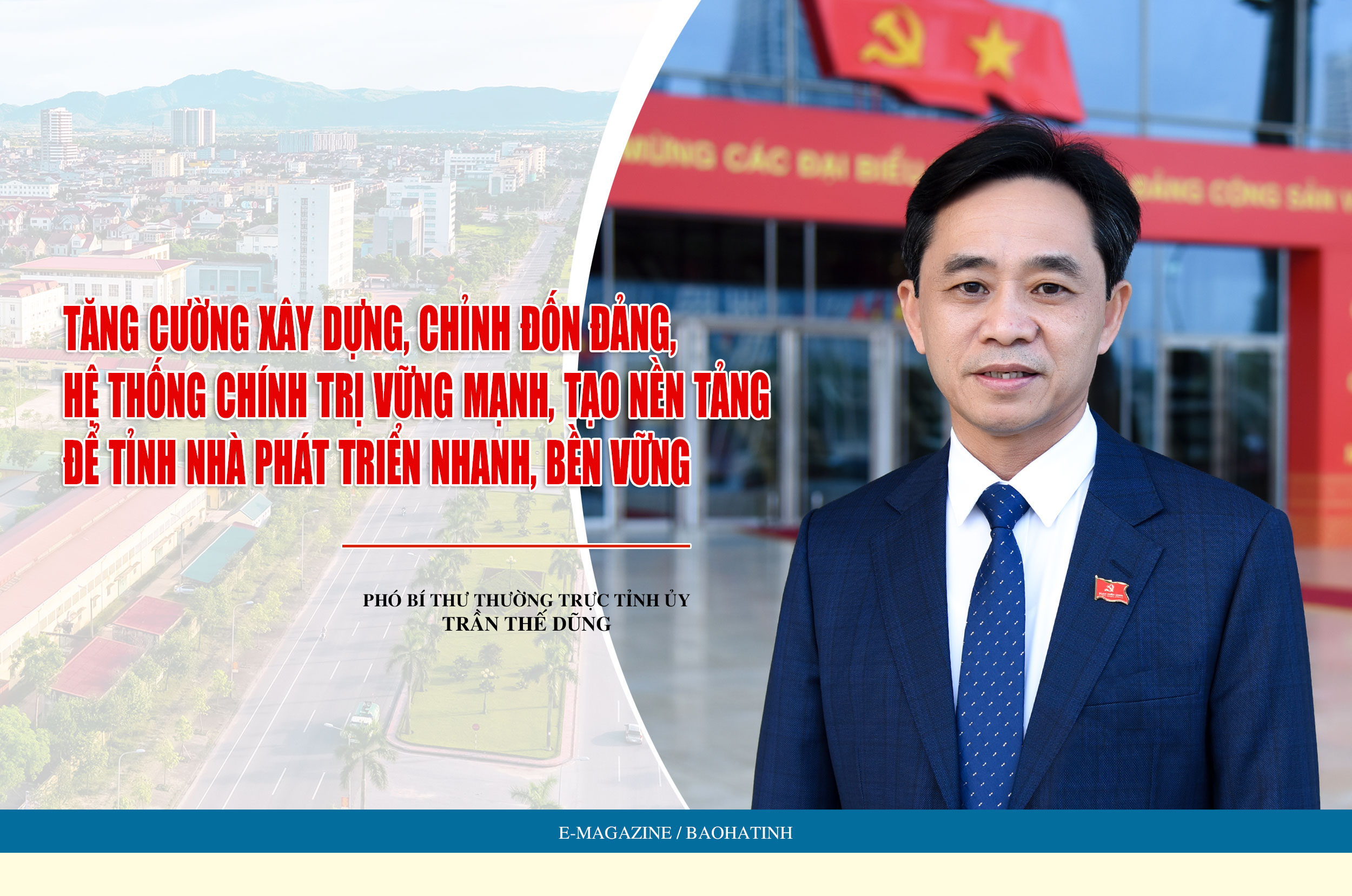 Tăng cường xây dựng, chỉnh đốn Đảng, hệ thống chính trị vững mạnh, tạo nền tảng để tỉnh nhà phát triển nhanh, bền vững