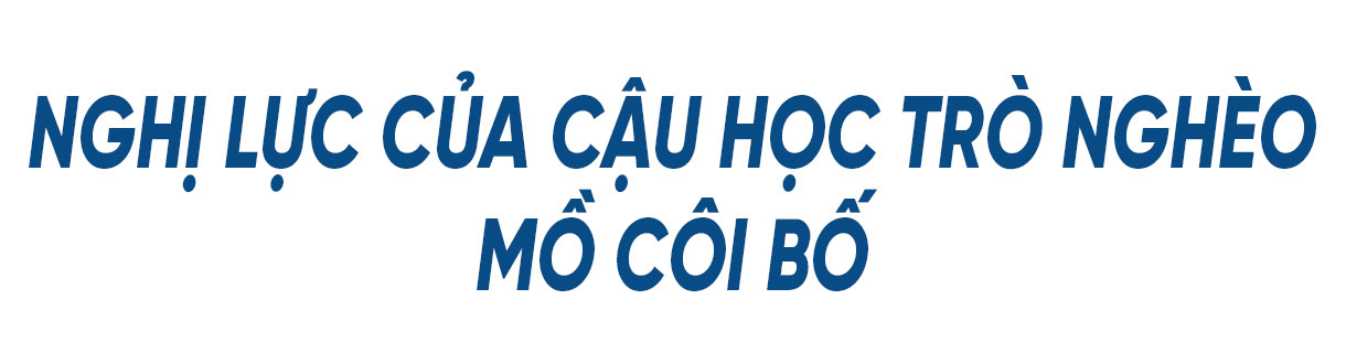 Mở cánh cửa cho học sinh nghèo học giỏi vào đại học - cần thêm sự cộng hưởng từ cộng đồng (Bài 2): Mẹ con cậu học trò nghèo và tương lai rộng mở