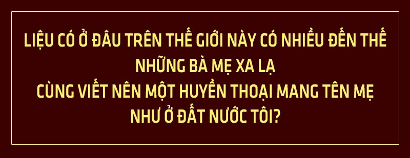 Huyền thoại Mẹ…