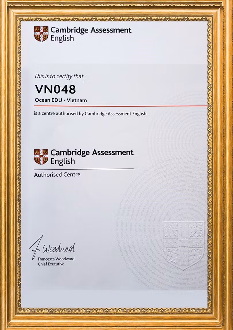 Hệ thống Anh ngữ Quốc tế Ocean Edu là đơn vị ủy quyền khảo thí và cấp chứng chỉ Cambridge tại Việt Nam
