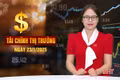 Tài chính thị trường ngày 23/1: Nghiên cứu thành lập Khu kinh tế thương mại tự do Vũng Áng