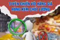 Tuyên chiến với hàng giả, hàng kém chất lượng