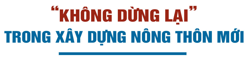 Xây dựng Hà Tĩnh đạt chuẩn nông thôn mới - khát vọng từ lũy tre làng