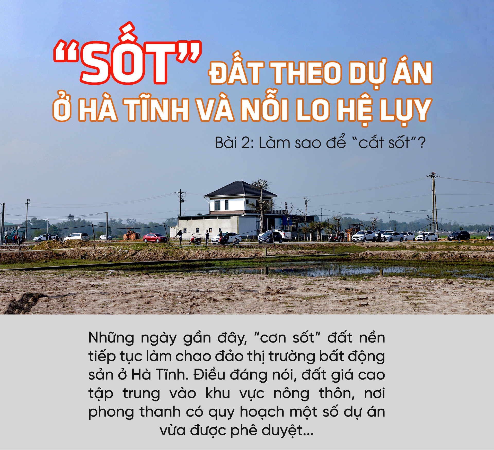 “Sốt” đất theo dự án ở Hà Tĩnh và nỗi lo hệ lụy (bài 2): Làm sao để “cắt sốt”?