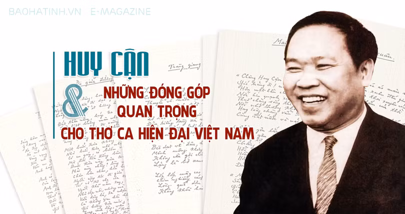Huy Cận và những đóng góp quan trọng cho thơ ca hiện đại Việt Nam