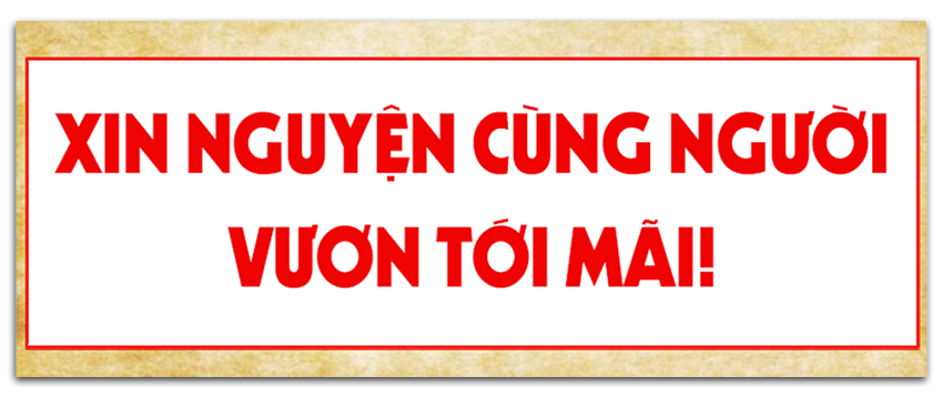 Xin nguyện cùng Người vươn tới mãi!