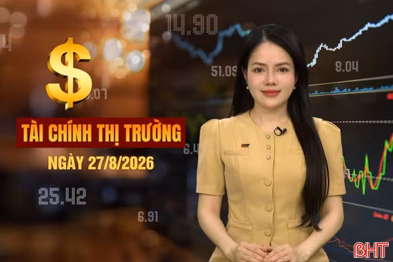 Tài chính thị trường ngày 27/8: Vietcombank giảm lãi suất vay mua bất động sản