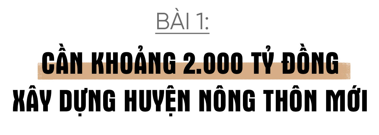 Hương Khê phát huy nội lực, thu hút ngoại lực, sớm về đích nông thôn mới (Bài 1): Cần khoảng 2.000 tỷ đồng xây dựng huyện nông thôn mới