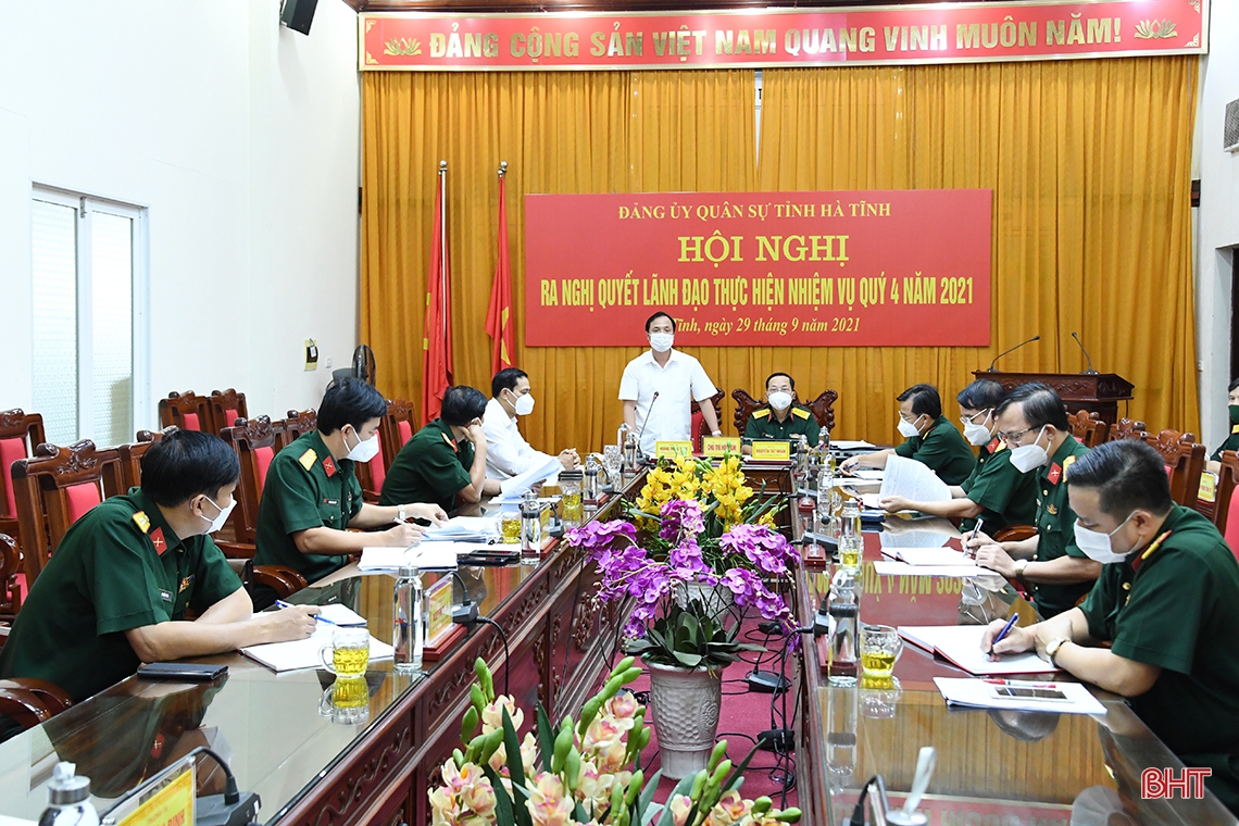Đảng ủy Quân sự Hà Tĩnh ra nghị quyết lãnh đạo thực hiện nhiệm vụ quý IV/2021