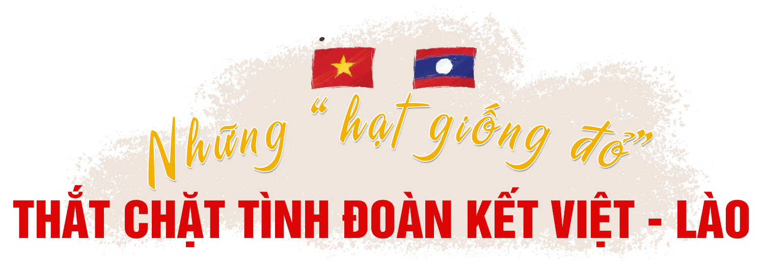 Những người con của đất nước Triệu Voi mang dòng máu Việt (bài 2): Thắt chặt tình đoàn kết nơi biên viễn