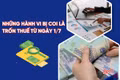[Motion Graphics] Những hành vi bị coi là trốn thuế từ ngày 1/7