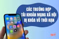 [Motion graphic] Các trường hợp tài khoản mạng xã hội bị khóa vô thời hạn