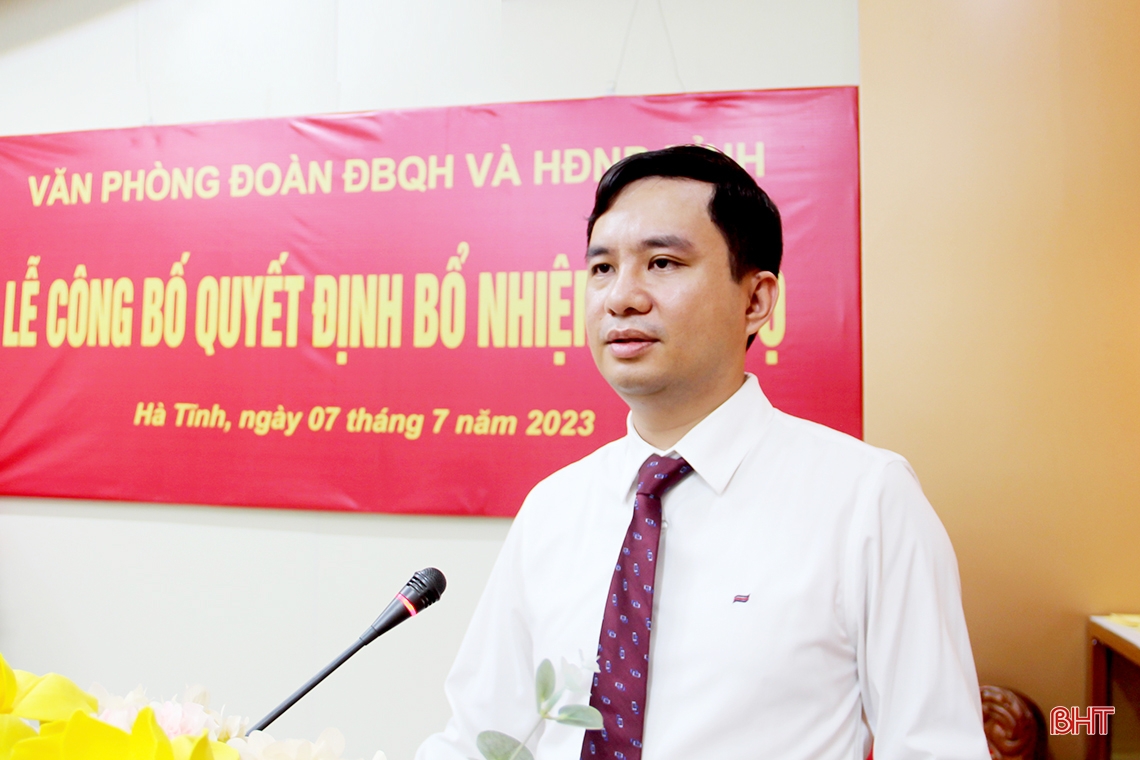 Công bố quyết định bổ nhiệm Phó Chánh Văn phòng Đoàn ĐBQH và HĐND tỉnh Hà Tĩnh