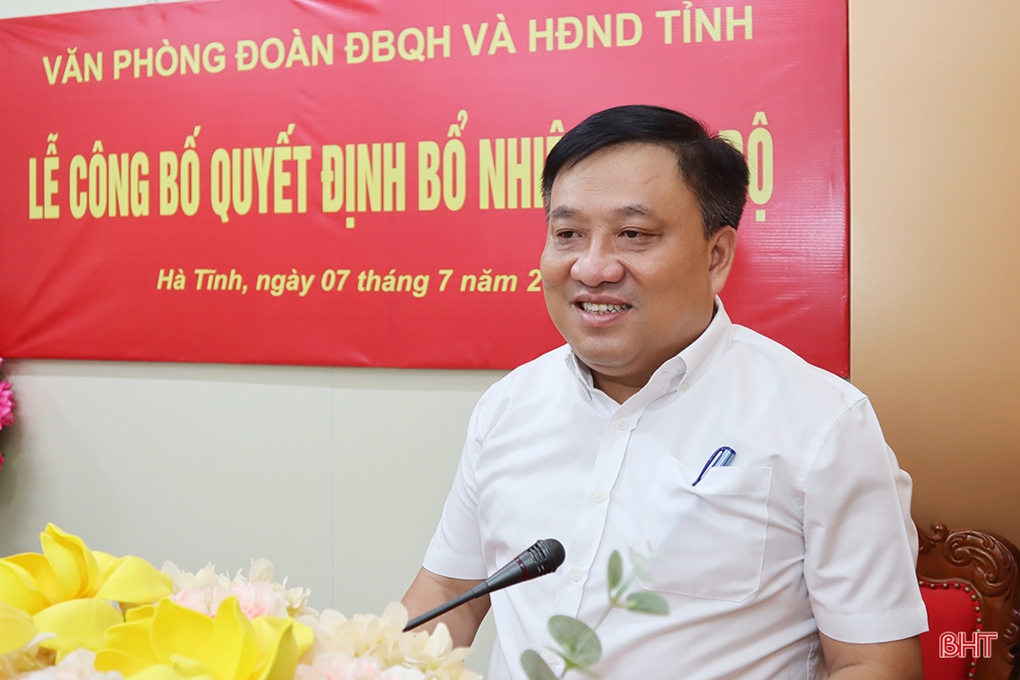 Công bố quyết định bổ nhiệm Phó Chánh Văn phòng Đoàn ĐBQH và HĐND tỉnh Hà Tĩnh