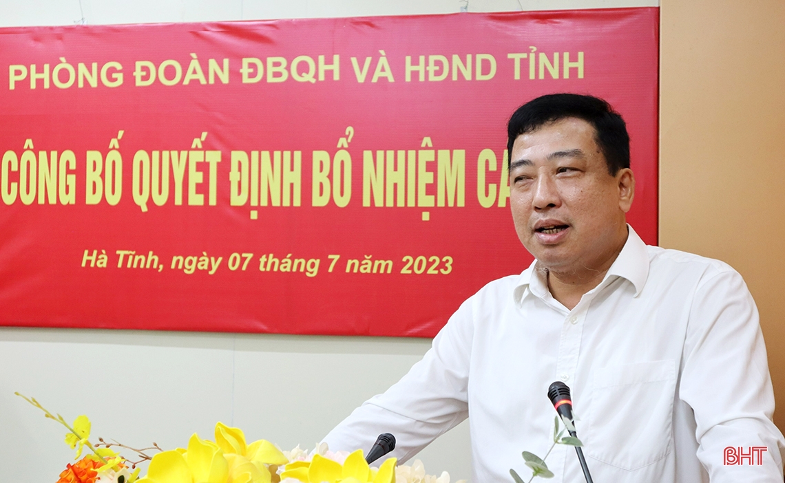 Công bố quyết định bổ nhiệm Phó Chánh Văn phòng Đoàn ĐBQH và HĐND tỉnh Hà Tĩnh