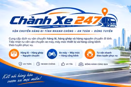Chành Xe 247 nâng cao dịch vụ chành xe, hướng đến nhu cầu vận chuyển linh hoạt