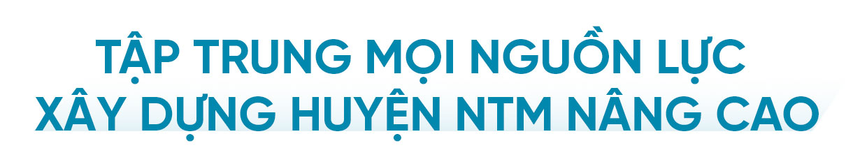 Xây dựng nông thôn mới ở Vũ Quang - “chỉ có khởi đầu, không có kết thúc” (bài 2): Tiếp tục bứt phá, tiến tới huyện nông thôn mới nâng cao