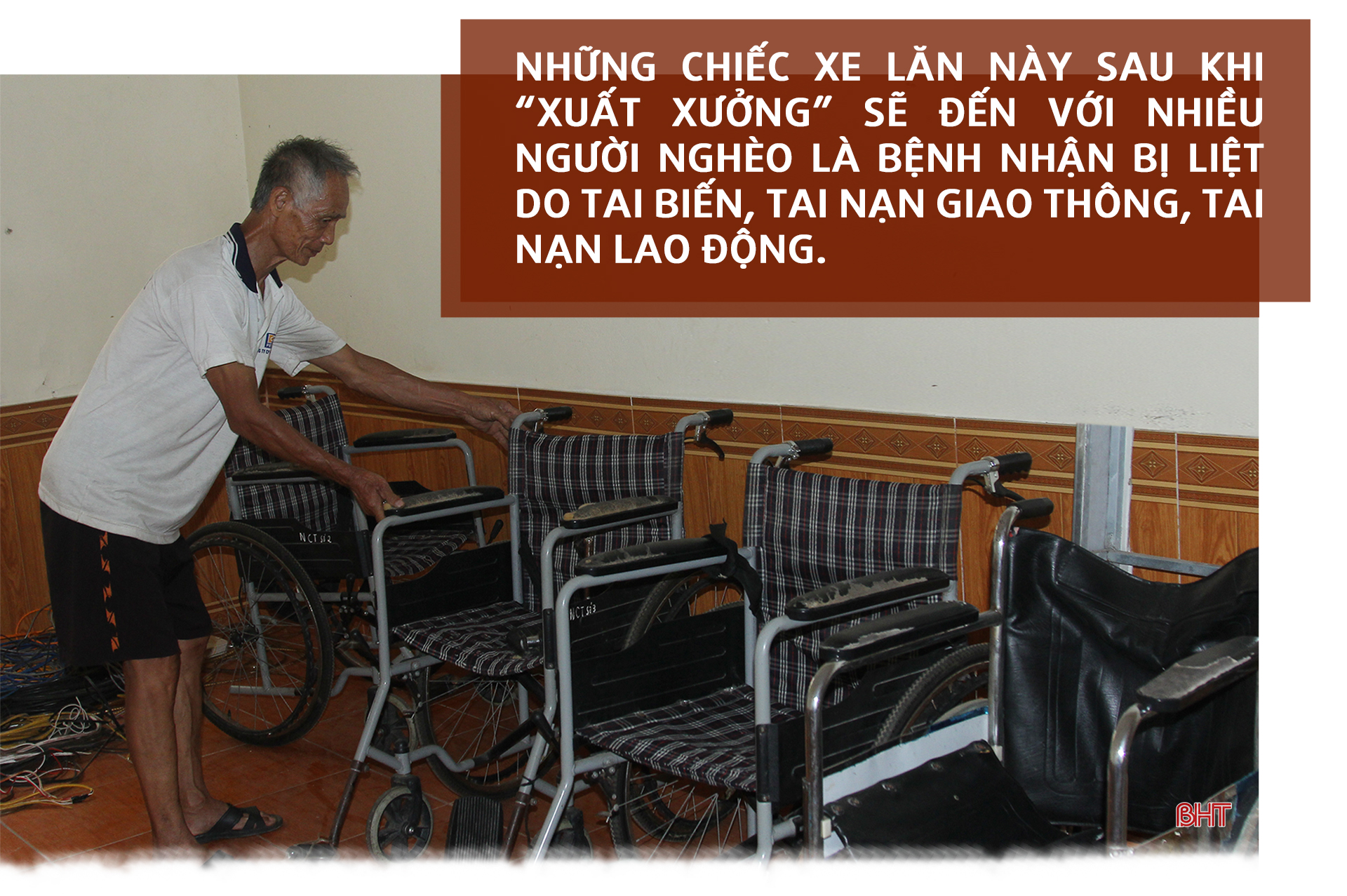 73 tuổi vẫn đi khắp nơi xin xe lăn cũ về sửa tặng bệnh nhân nghèo Hà Tĩnh