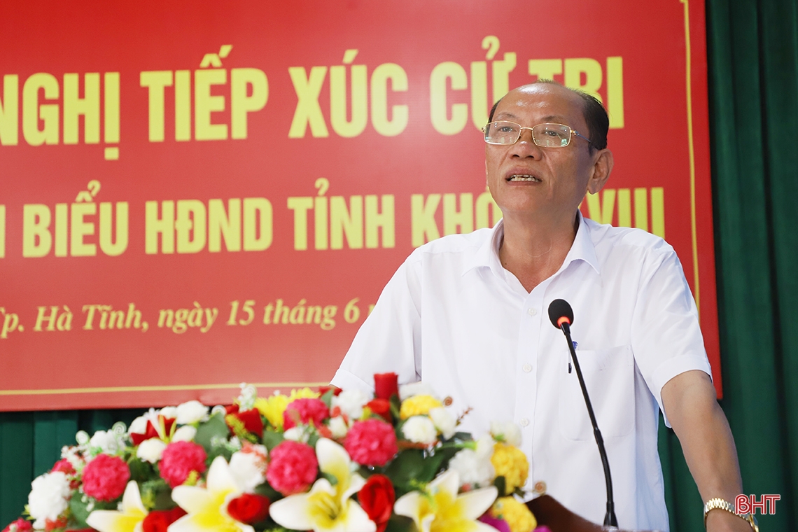 Cử tri kiến nghị nhiều nội dung vì sự phát triển của TP Hà Tĩnh