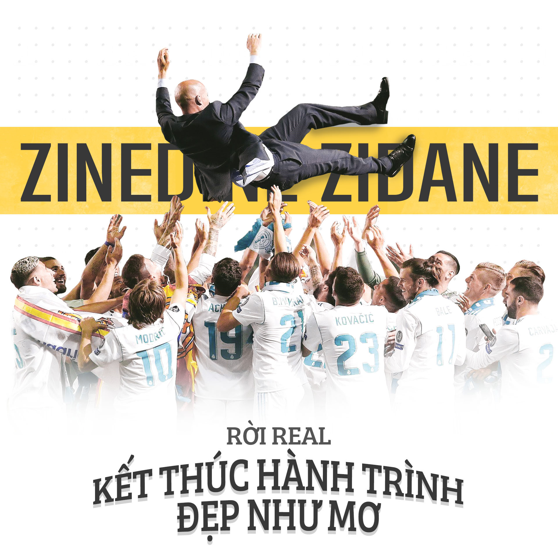 Zidane rời Real: Kết thúc hành trình đẹp như mơ