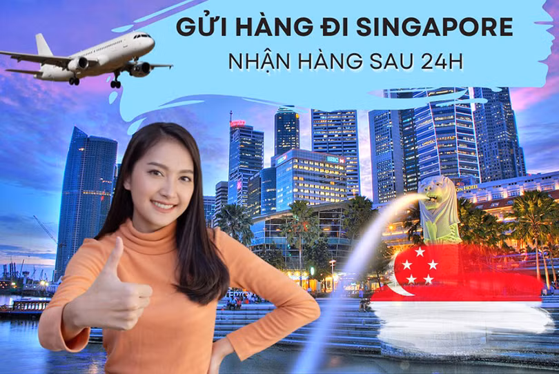 Dịch vụ gửi hàng đi Singapore nhanh chóng nhận hàng sau 24h
