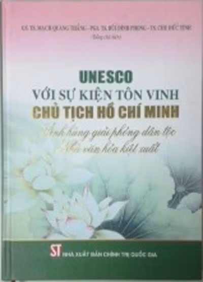 Chủ tịch Hồ Chí Minh - “Anh hùng giải phóng dân tộc, nhà văn hóa kiệt xuất”