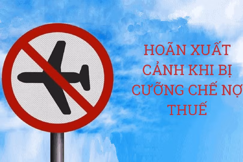 Cục Thuế Hà Tĩnh đề xuất duy trì tạm hoãn xuất cảnh với đại diện doanh nghiệp bị cưỡng chế nợ thuế