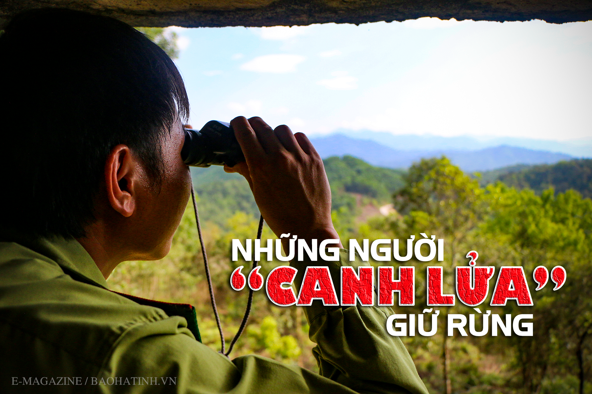 Những người “canh lửa” giữ rừng Hà Tĩnh