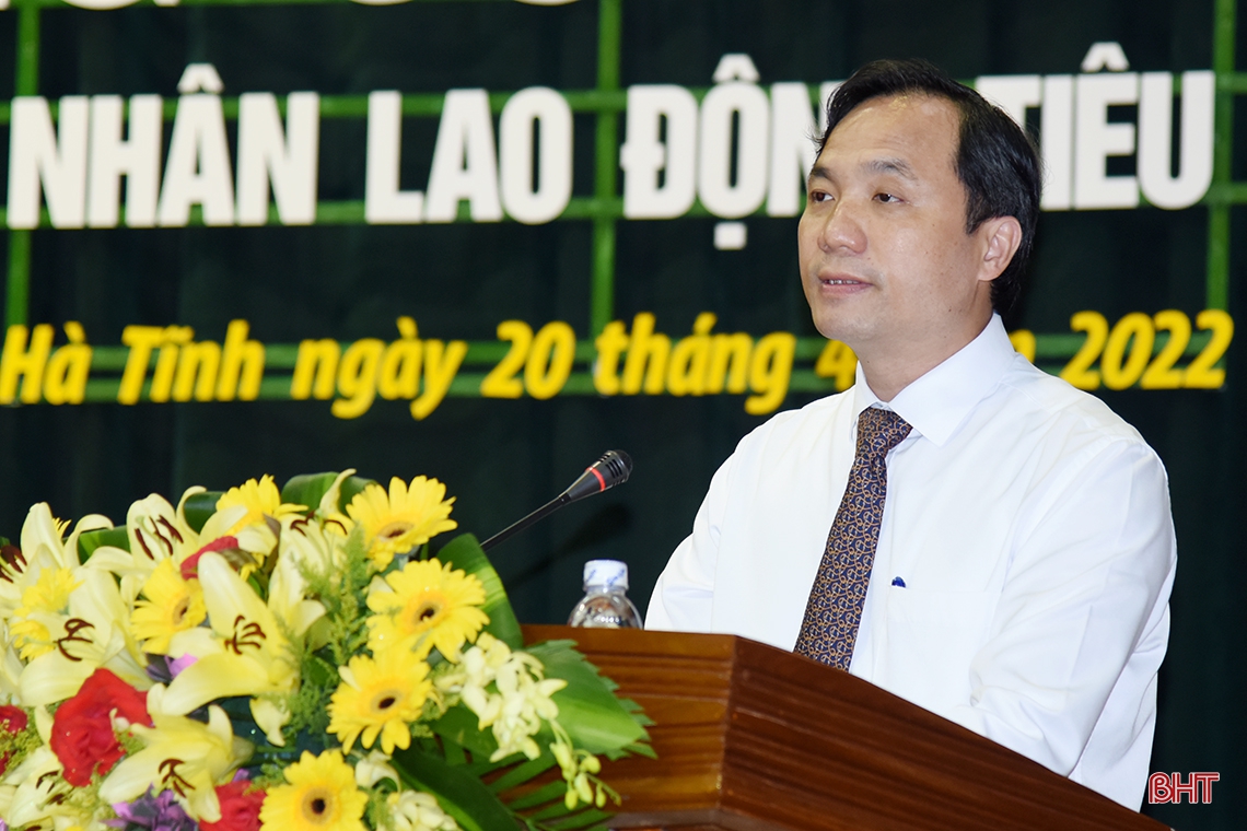 Hà Tĩnh phát động “Tháng công nhân 2022”, tôn vinh người lao động tiêu biểu
