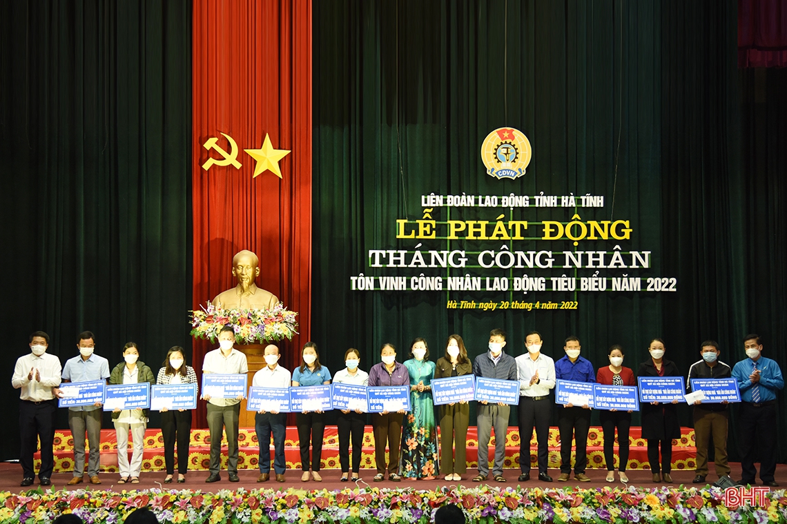 Hà Tĩnh phát động “Tháng công nhân 2022”, tôn vinh người lao động tiêu biểu